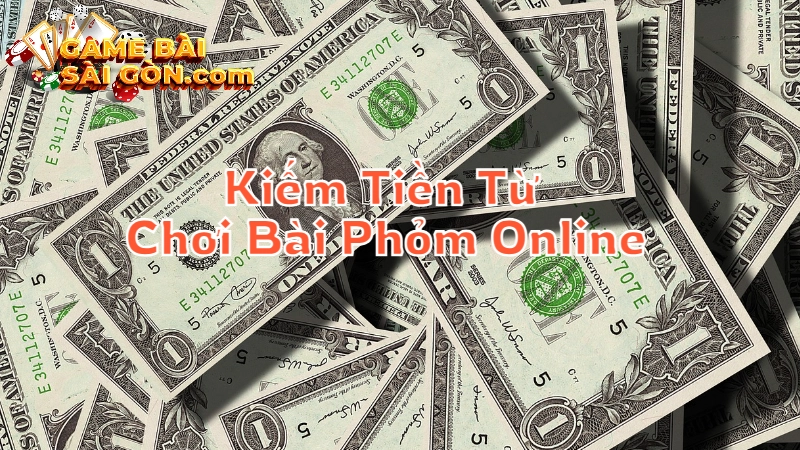 Mẹo Kiếm Tiền Từ Chơi Bài Phỏm Online