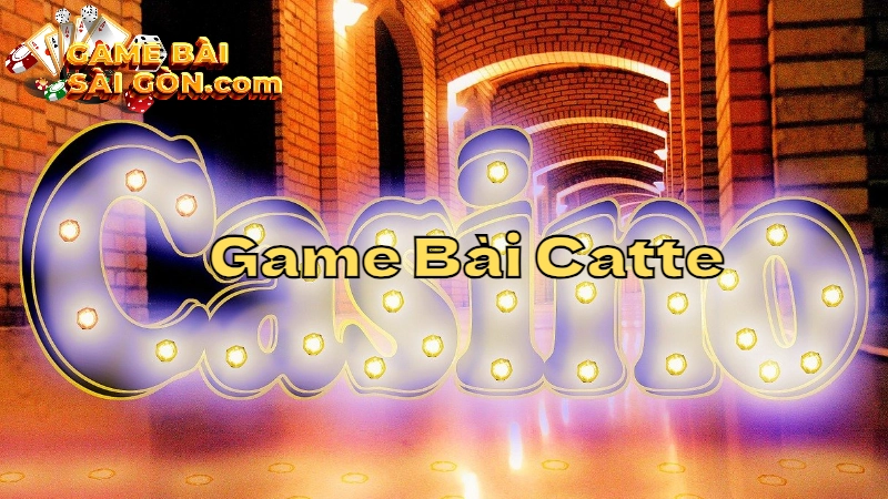 Trải Nghiệm Game Bài Catte Online Tại Sài Gòn