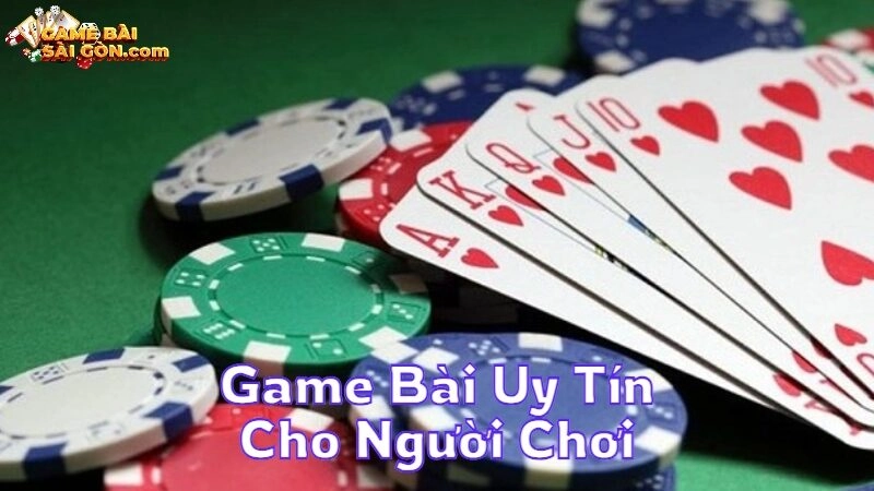 Trải Nghiệm Game Bài Uy Tín Cho Người Chơi